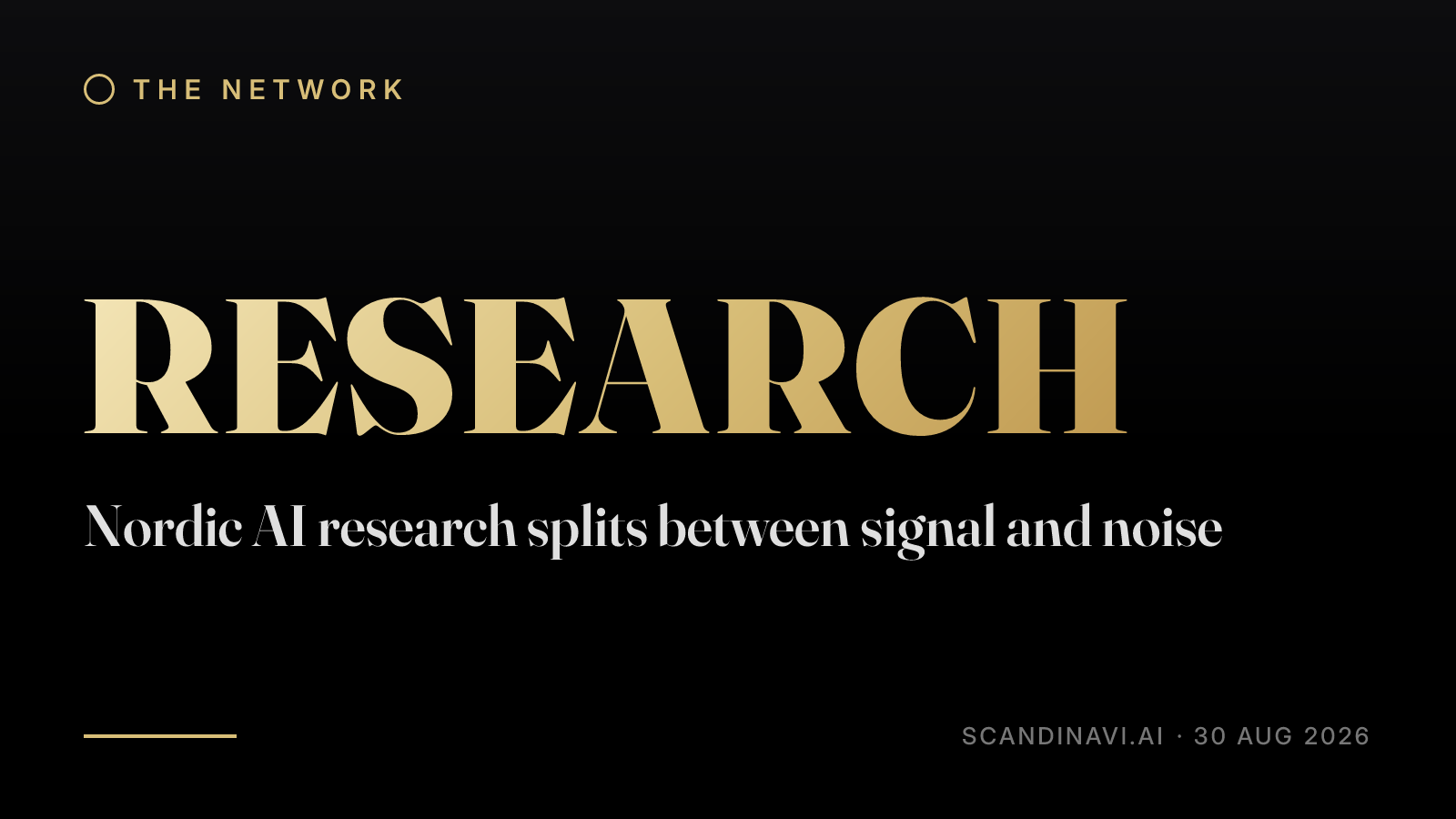 Title card: “Nordic AI research splits between signal and noise” — a brief from the network's Research desk on scandinavi.ai.