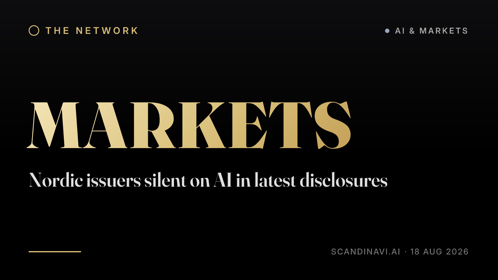 Title card: “Nordic issuers silent on AI in latest disclosures” — a brief from the network's AI & markets desk on scandinavi.ai.