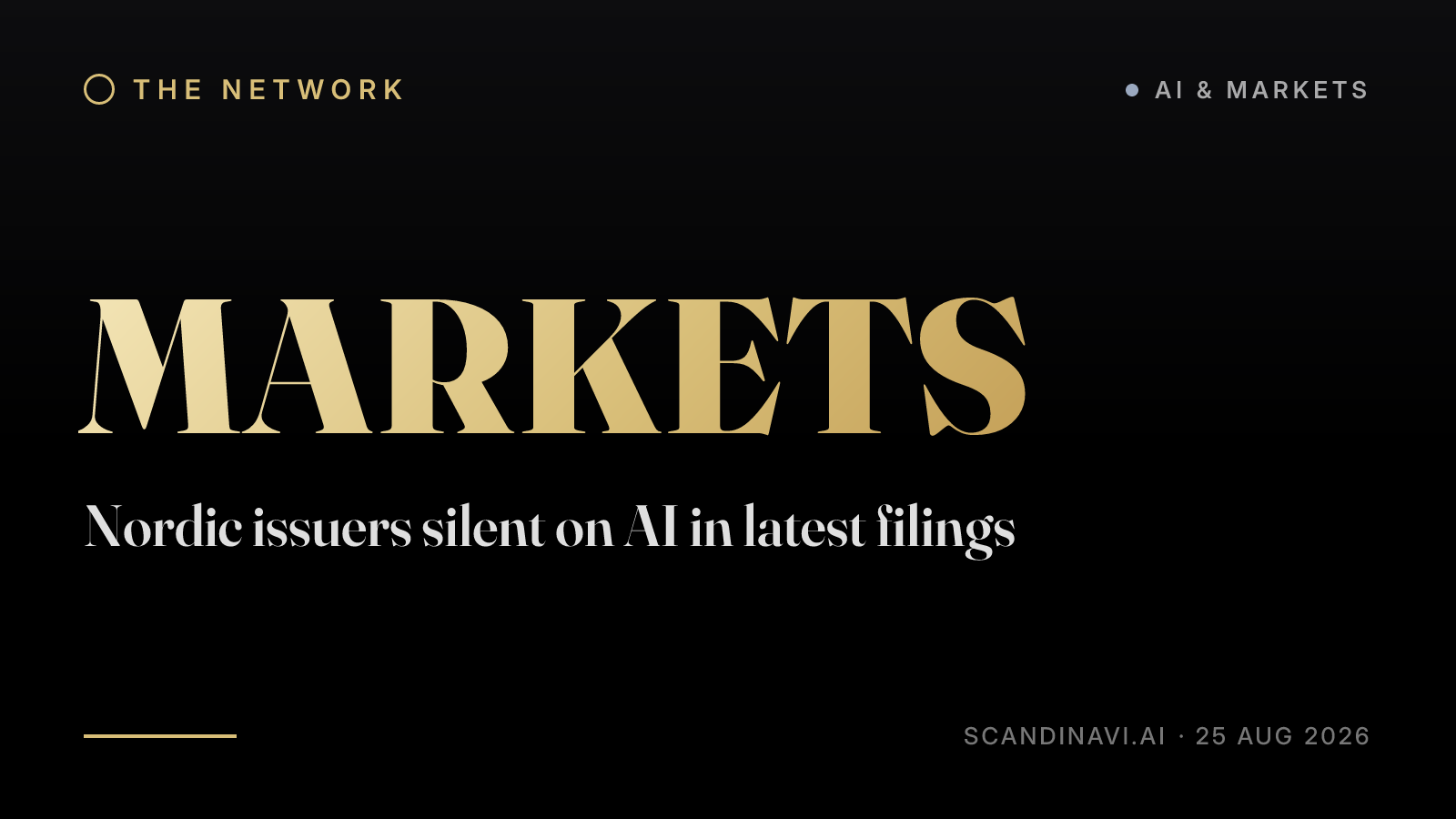 Title card: “Nordic issuers silent on AI in latest filings” — a brief from the network's AI & markets desk on scandinavi.ai.