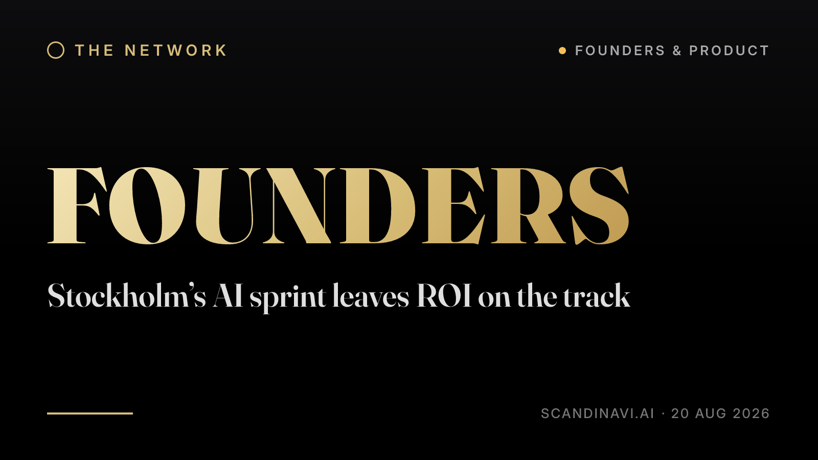 Title card: “Stockholm’s AI sprint leaves ROI on the track” — a brief from the network's Founders & product desk on scandinavi.ai.